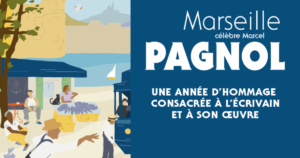 Marseille célèbre Marcel Pagnol | Ville de Marseille